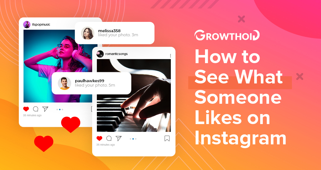 How to See What Someone Likes on Instagram