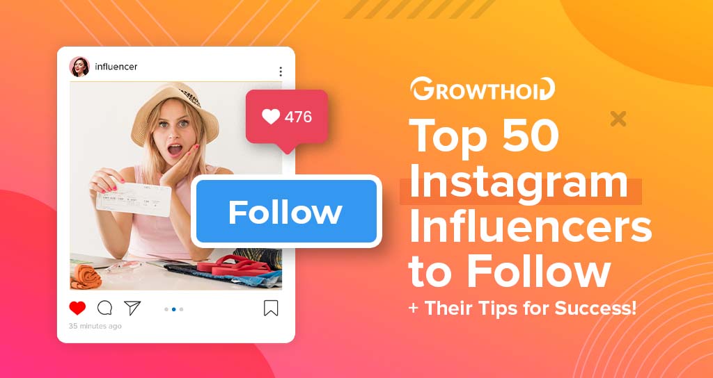 Top 50 Instagram Influencers to Follow