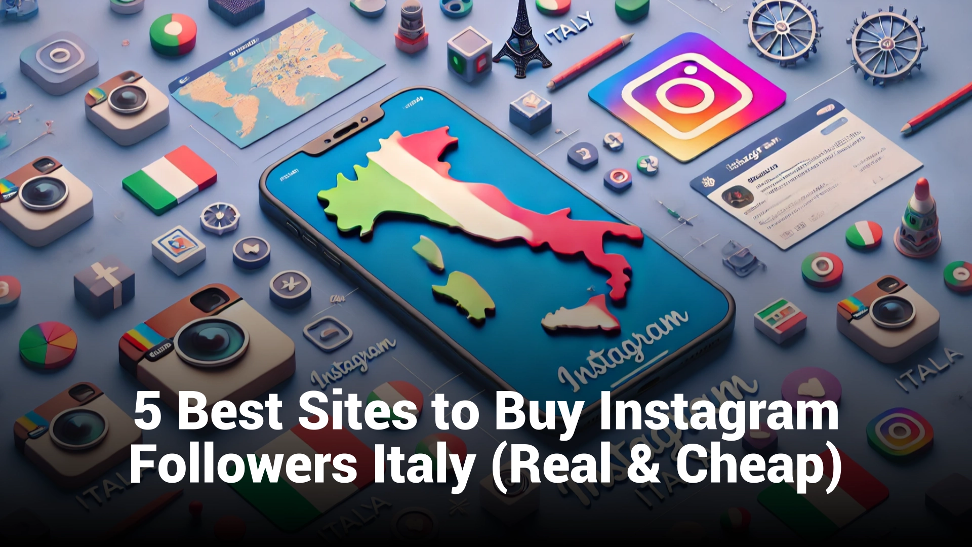 5 Best Sites to Buy Instagram Followers Italy (Real & Cheap)