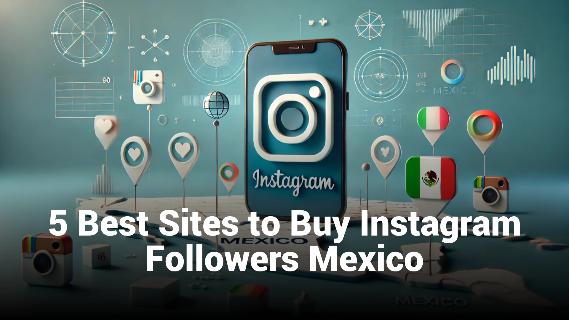 5 Best Sites to Buy Instagram Followers Mexico (Real & Cheap)