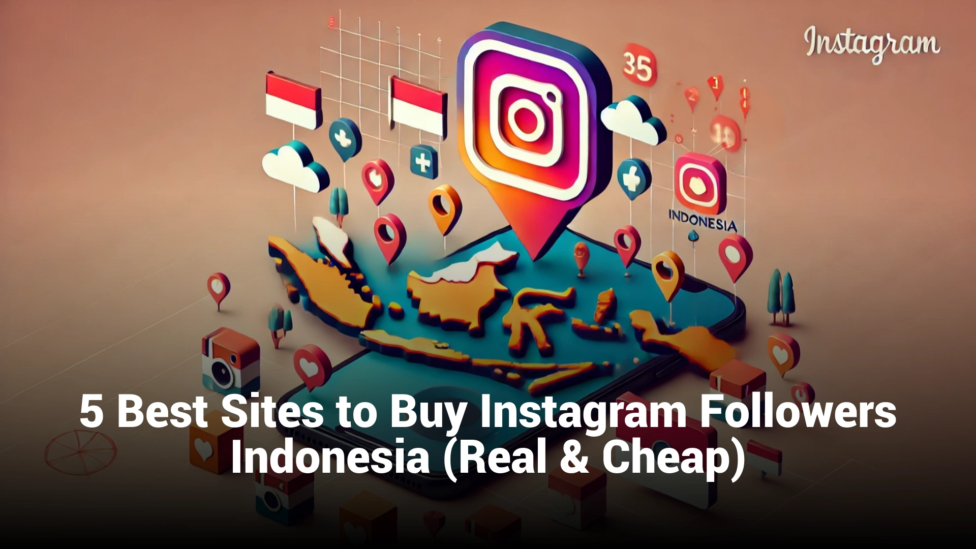 5 Best Sites to Buy Instagram Followers Indonesia (Real & Cheap)