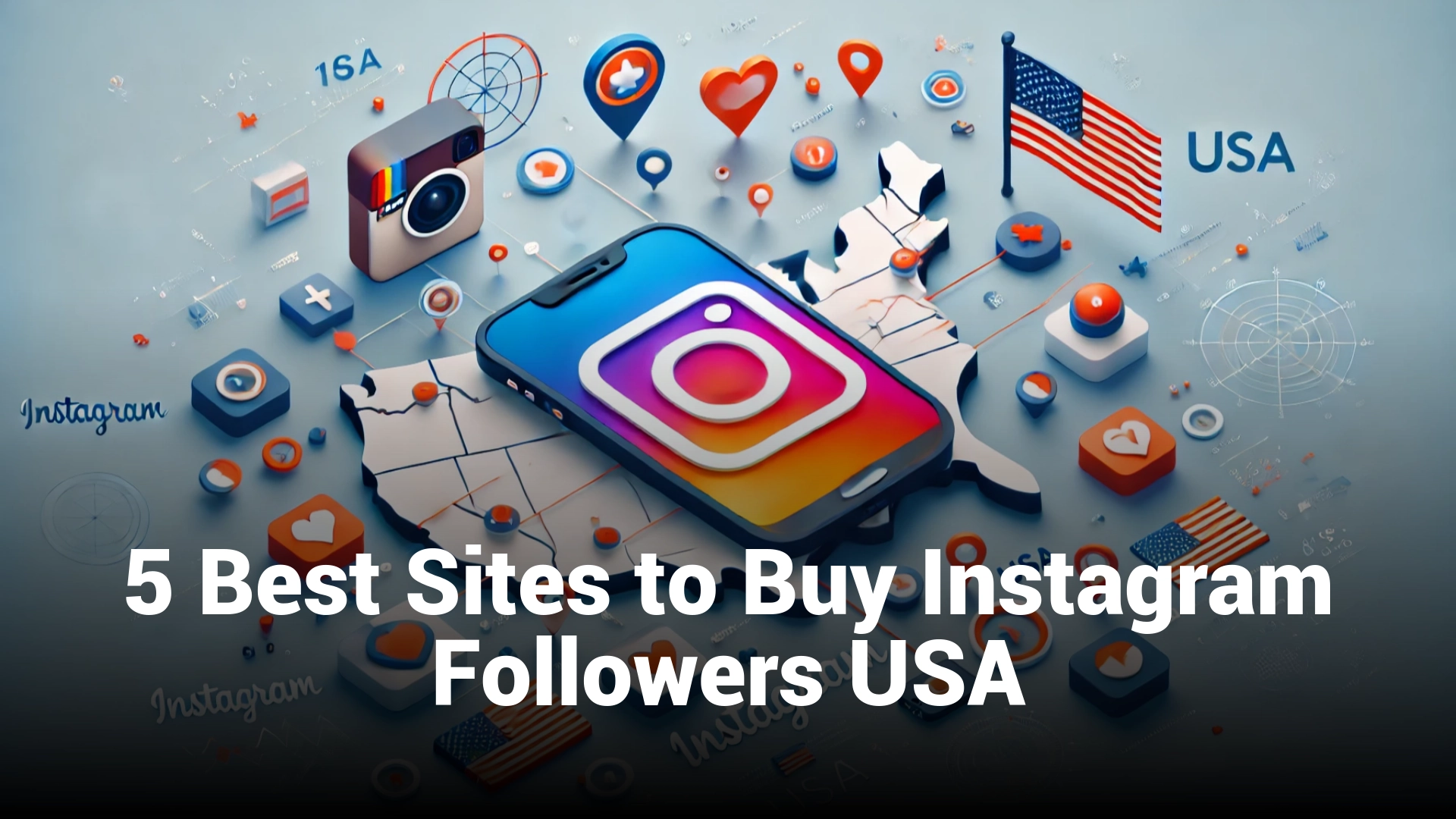 5 Best Sites to Buy Instagram Followers USA (Real & Cheap)