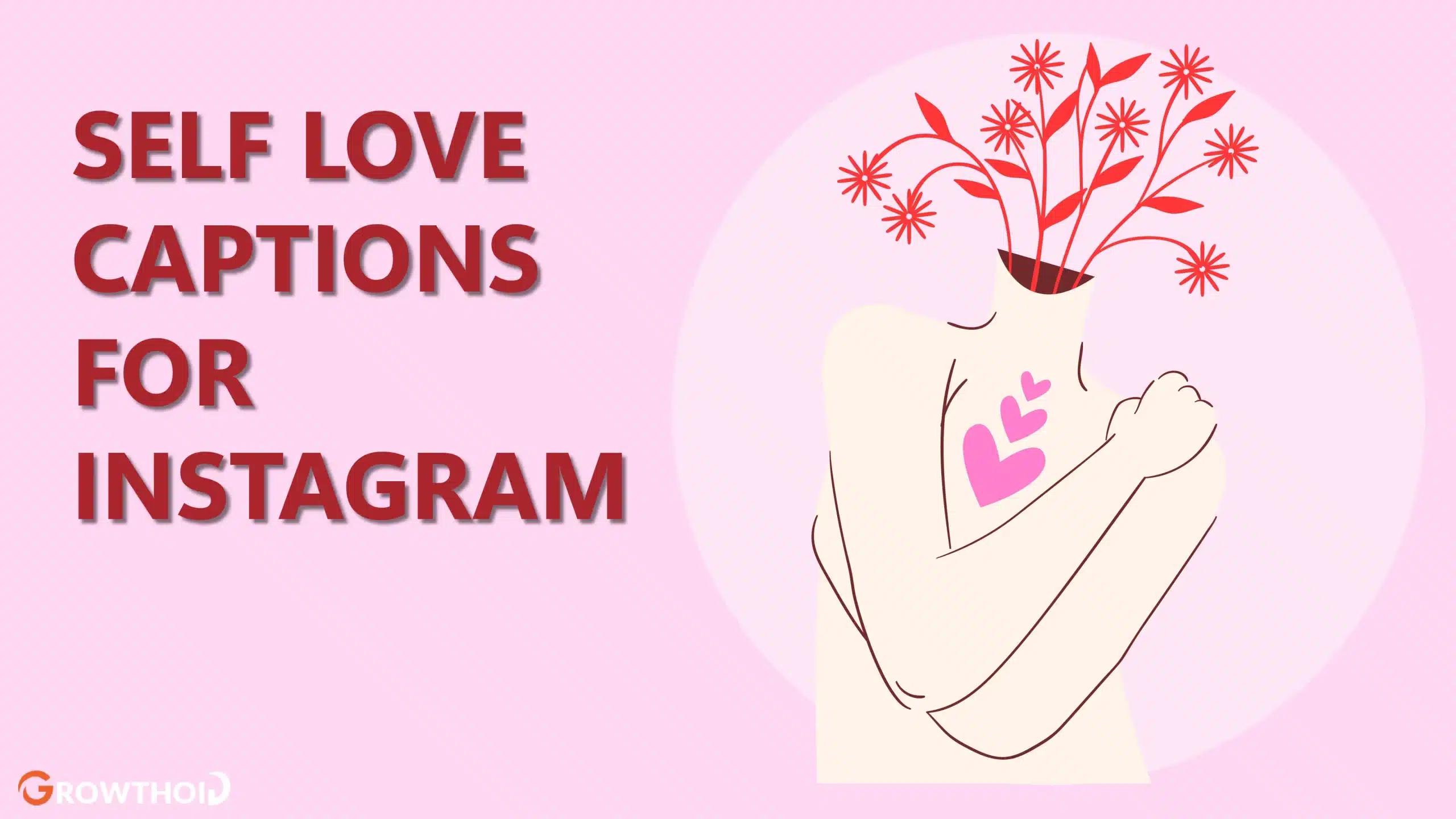 250+ Beautiful Self Love Captions for Instagram
