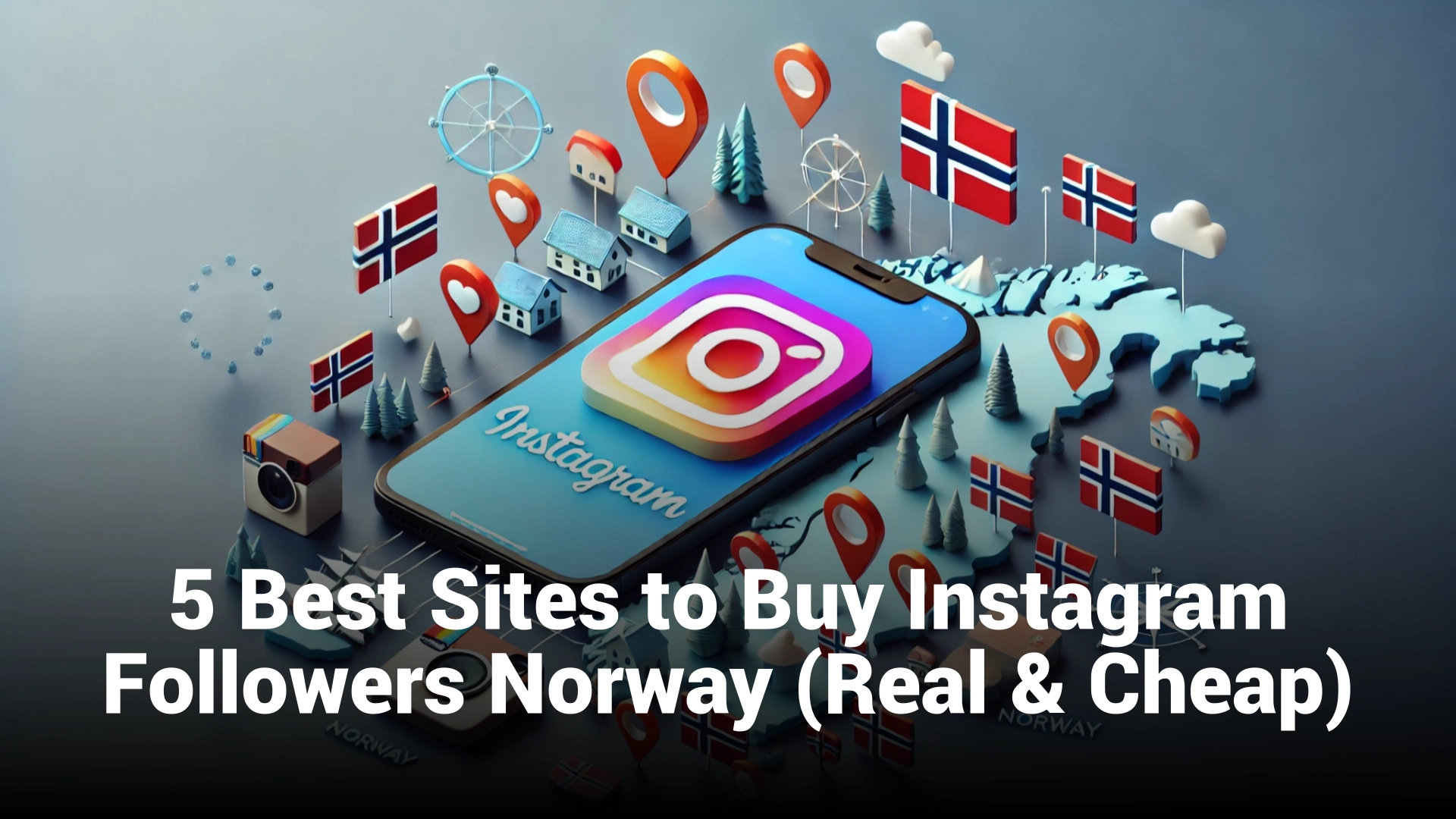 5 Best Sites to Buy Instagram Followers Norway (Real & Cheap)