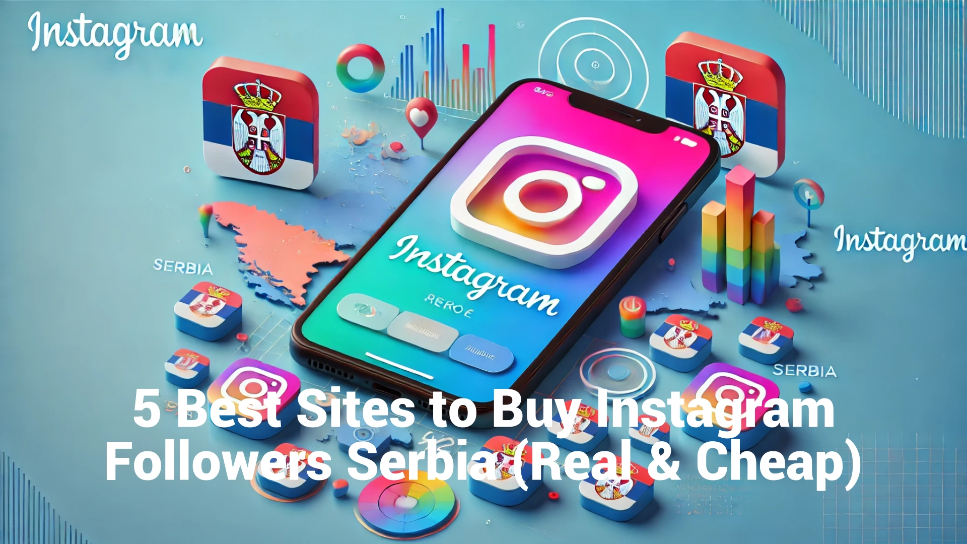 5 Best Sites to Buy Instagram Followers Serbia (Real & Cheap)
