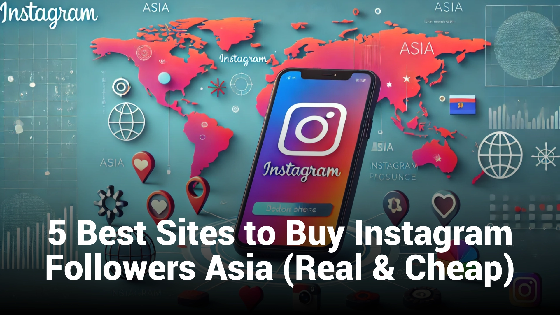 5 Best Sites to Buy Instagram Followers Asia (Real & Cheap)