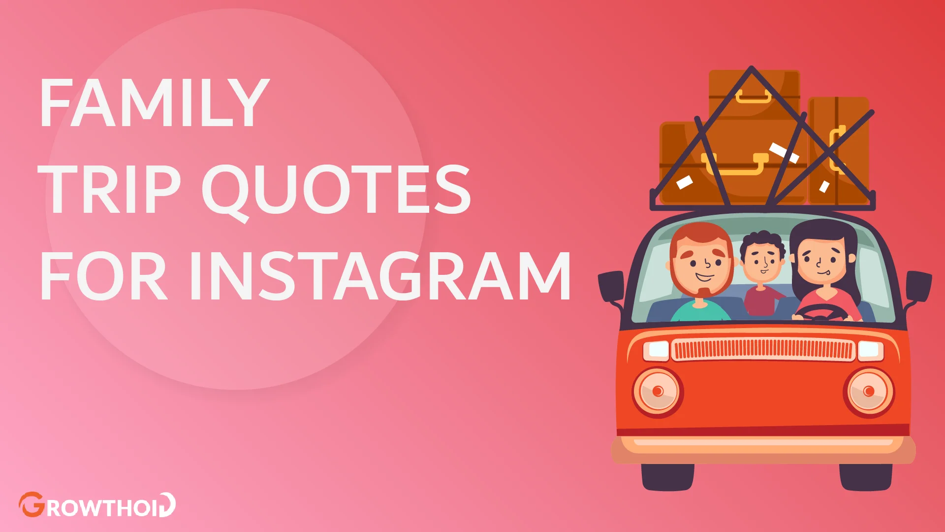 99+ Family Trip Quotes for Instagram