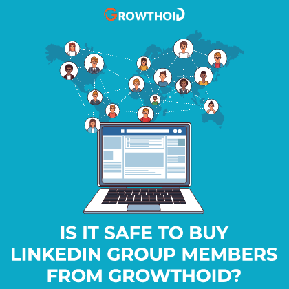 Is It Safe to Buy LinkedIn Group Members from Growthoid