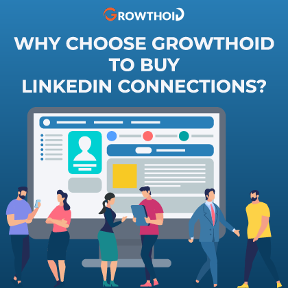 Why Choose Growthoid to Buy LinkedIn Connections