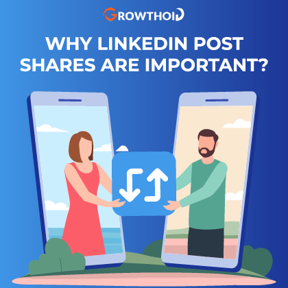 Why LinkedIn Post Shares Are Important