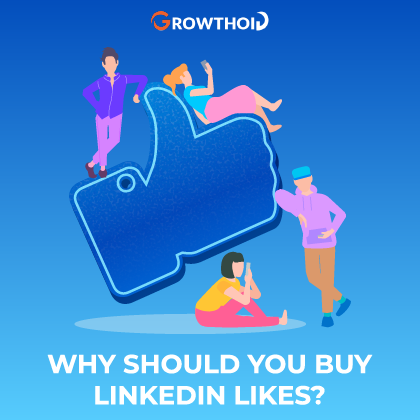 Why Should You Buy LinkedIn Likes