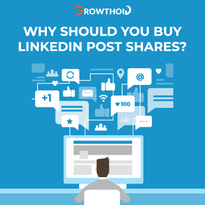 Why Should You Buy LinkedIn Post Shares