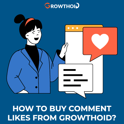 How to Buy Comment Likes from Growthoid