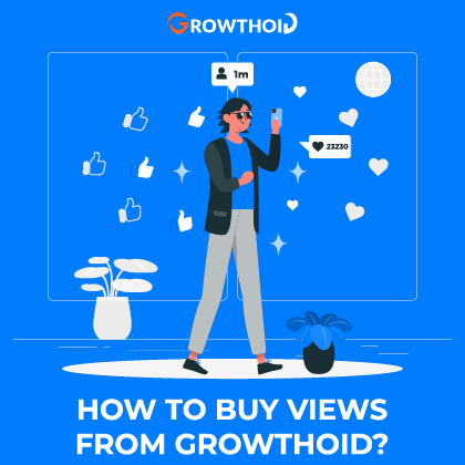 How to Buy Views from Growthoid