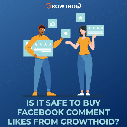 Is It Safe to Buy Facebook Comment Likes from Growthoid
