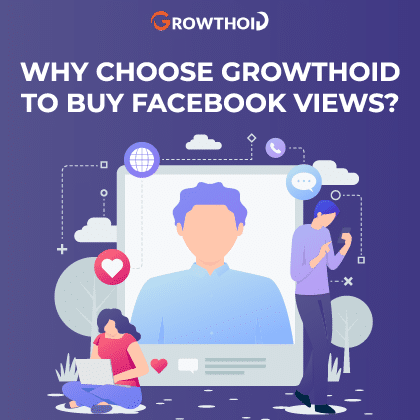 Why Choose Growthoid to Buy Facebook Views