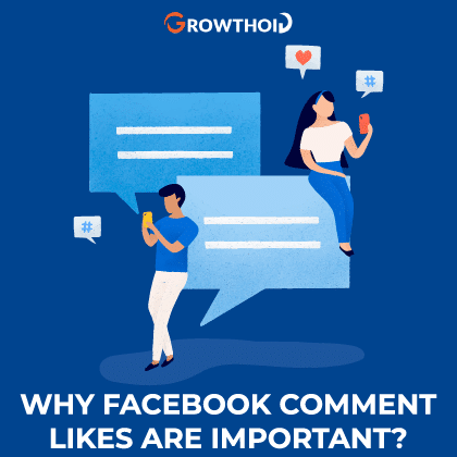 Why Facebook Comment Likes Are Important