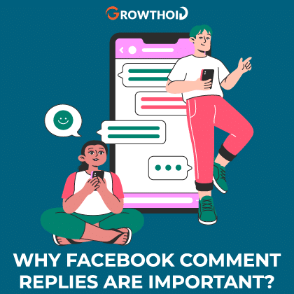 Why Facebook Comment Replies Are Important