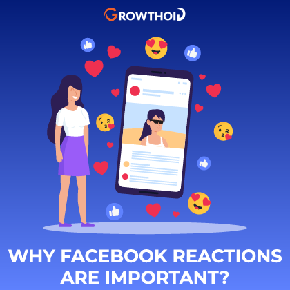 Why Facebook Reactions Are Important