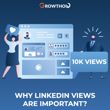 Why LinkedIn Views Are Important