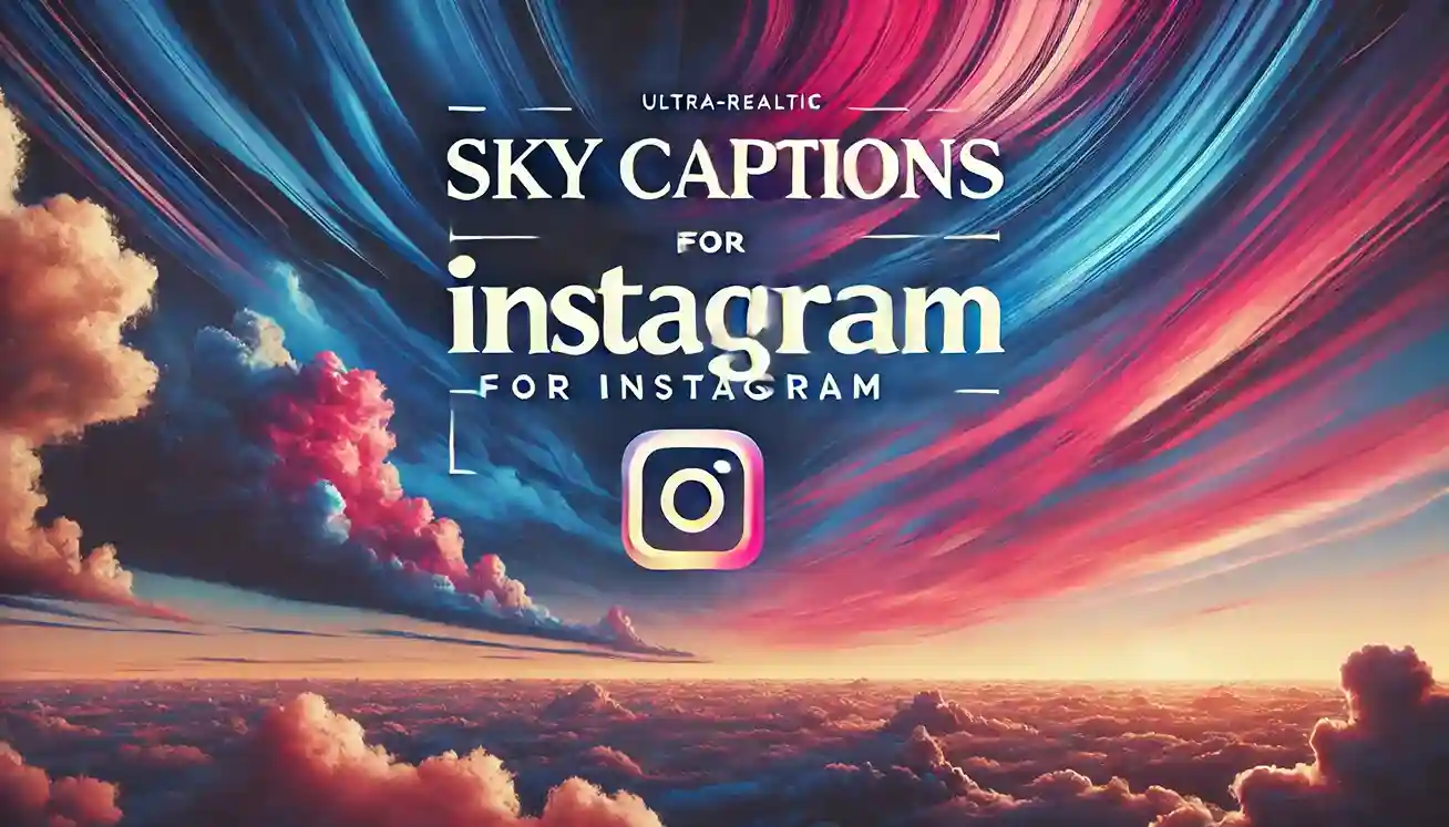 180+ Sky Captions for Instagram to Elevate Your Aesthetic Posts