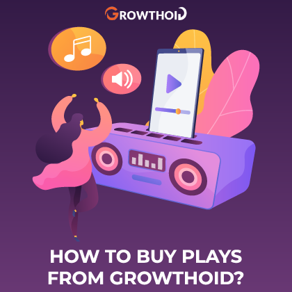How to Buy SoundCloud Plays from Growthoid