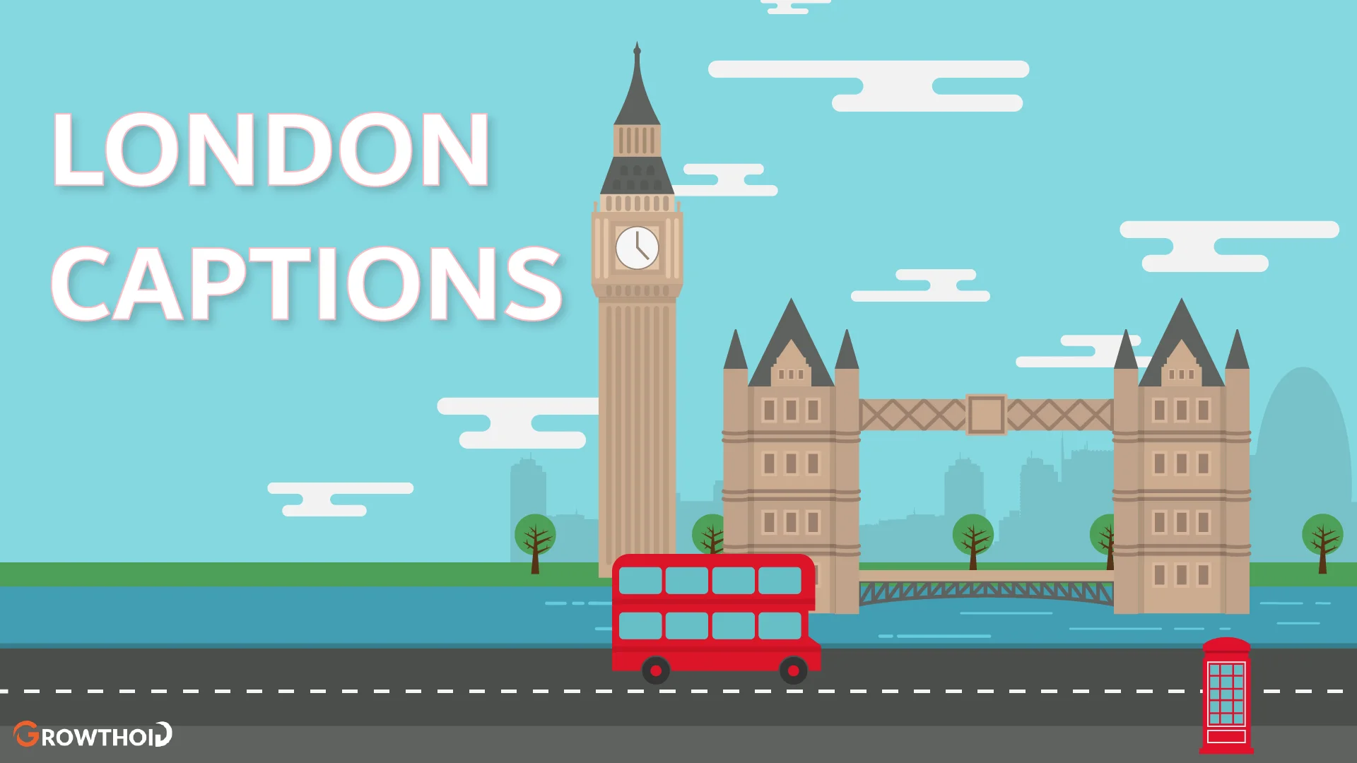 London Captions: 150+ Captions of Inspiring Ideas