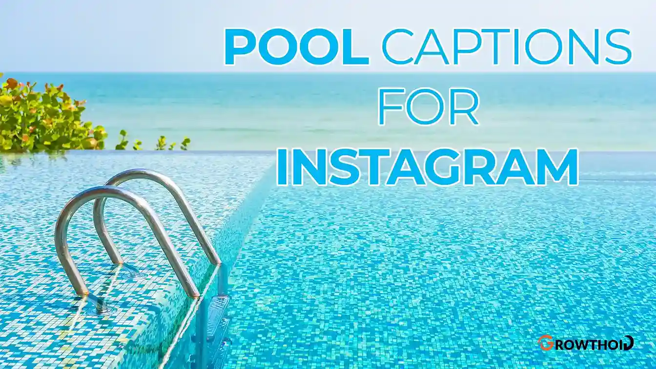150+ Cool Pool Captions for Instagram to Make a Splash This Summer