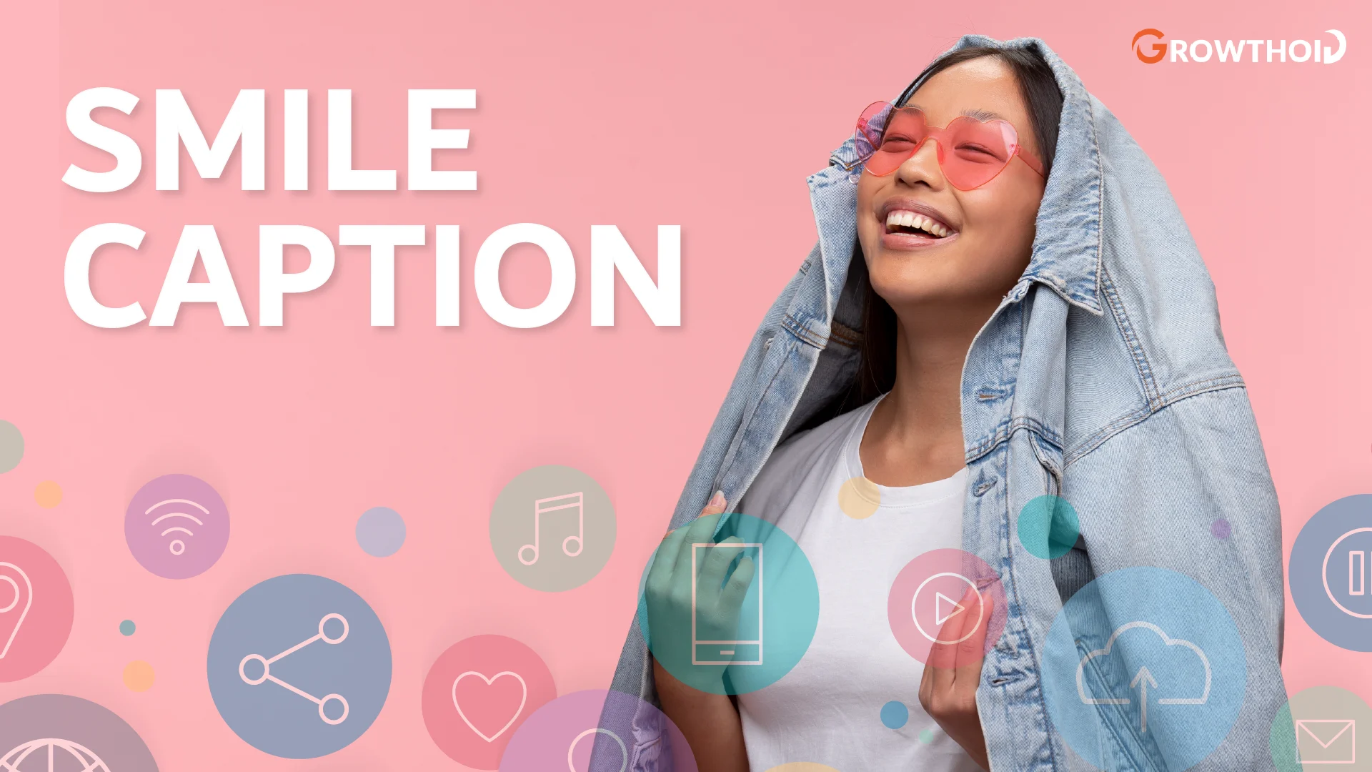 50+ Smile Captions for Every Mood: Tips, Ideas, and Fun Facts