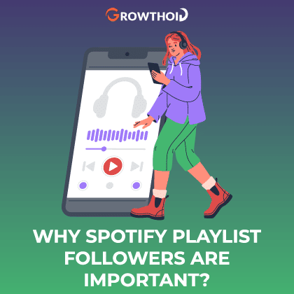 Why Spotify Playlist Followers are Important
