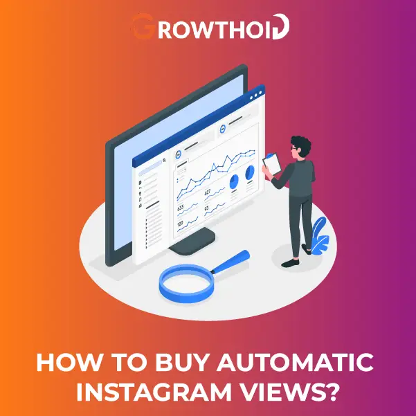 How to Buy Automatic Instagram Views