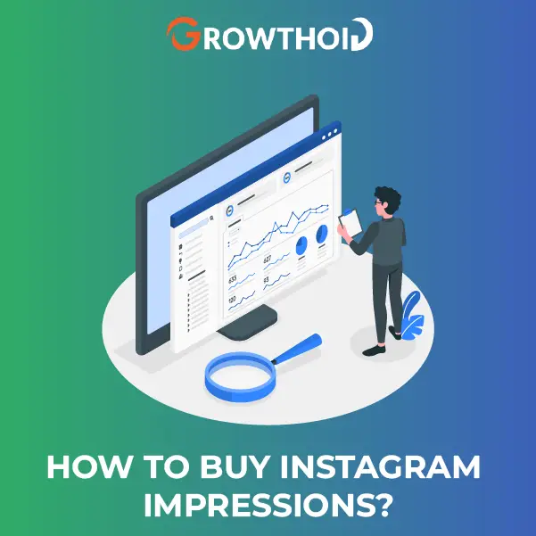 How to Buy Instagram Impressions