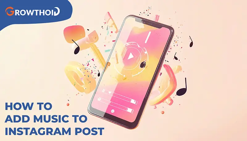 Efficient Guide On How To Add Music To Instagram Post
