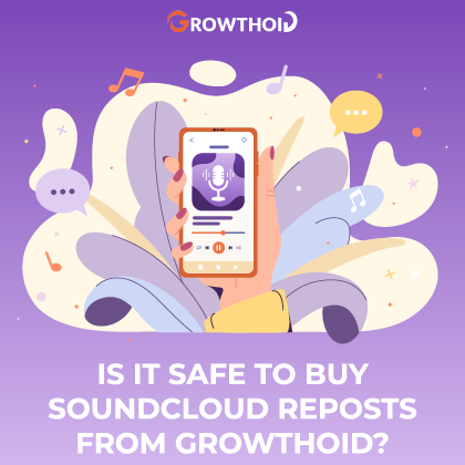 Is It Safe to Buy SoundCloud Reposts from Growthoid