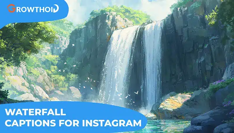 180+ Best Waterfall Captions for Instagram to Improve Your Adventure Photos