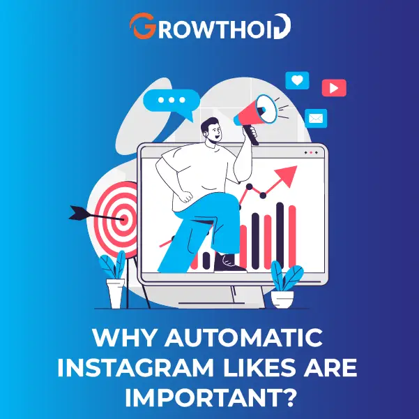 Why Automatic Instagram Likes are Important