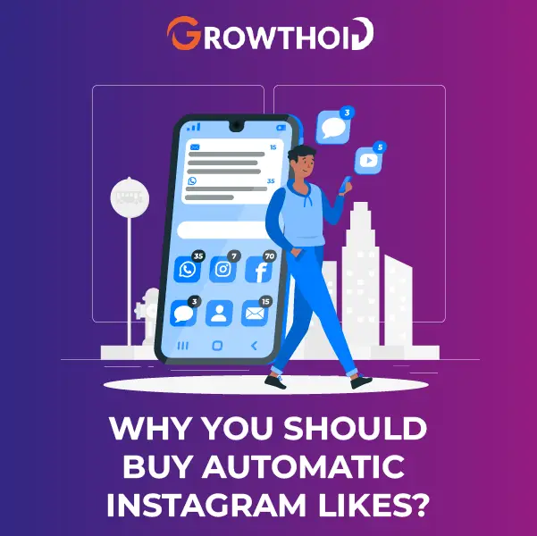 Why Should You Buy Automatic Instagram Likes
