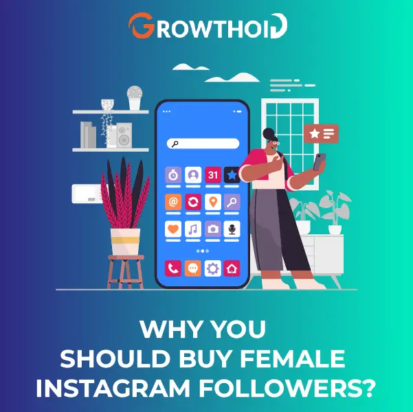 Why Should You Buy Female Instagram Followers