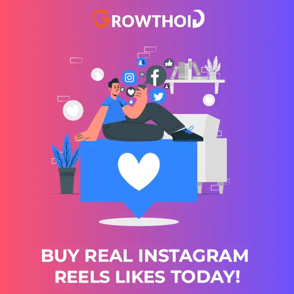 Buy Real Instagram Reels Likes Today