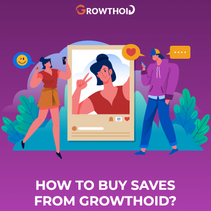 How to Buy Instagram Saves from Growthoid