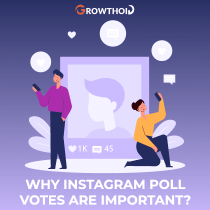 Why Instagram Poll Votes are Important