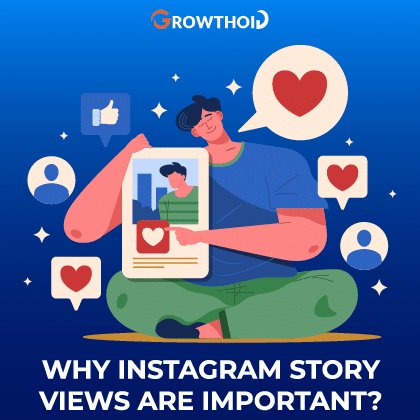 Why Instagram Story Views are Important