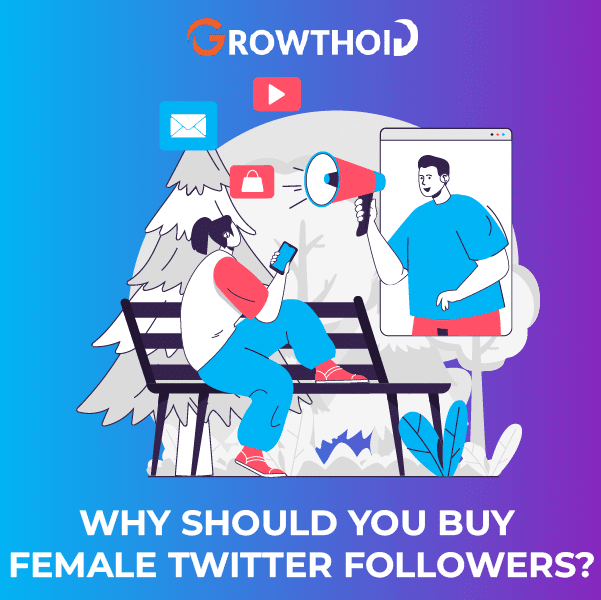 Why Should You Buy Female Twitter Followers