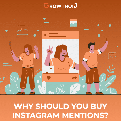 Why Should You Buy Instagram Mentions