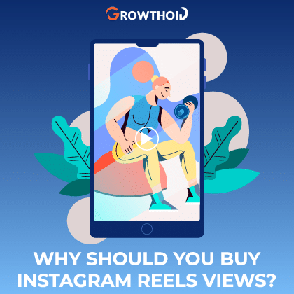 Why Should You Buy Instagram Reels Views