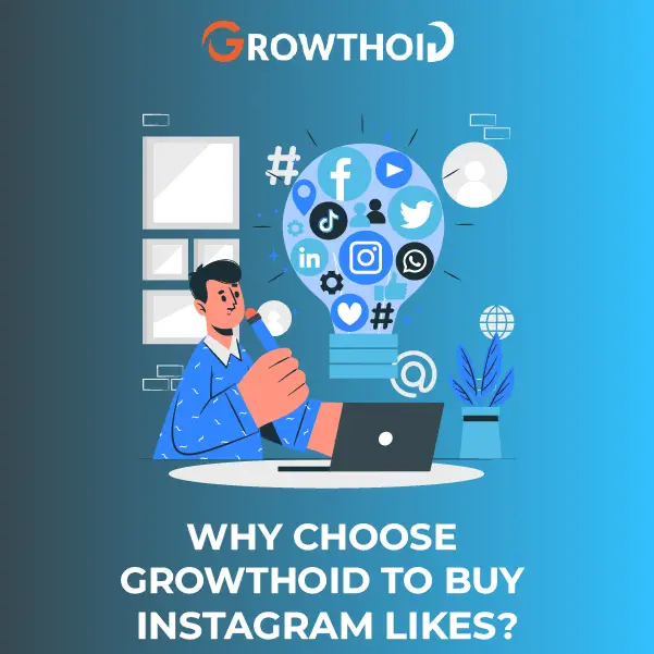 Why Choose Growthoid to Buy Instagram Likes