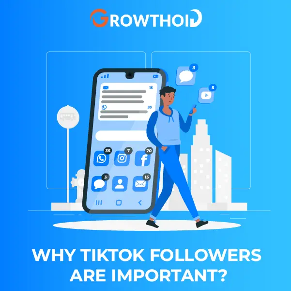 Why TikTok Followers Are Important